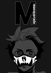 M:masquerade